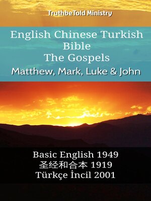 cover image of English Chinese Turkish Bible--The Gospels--Matthew, Mark, Luke & John